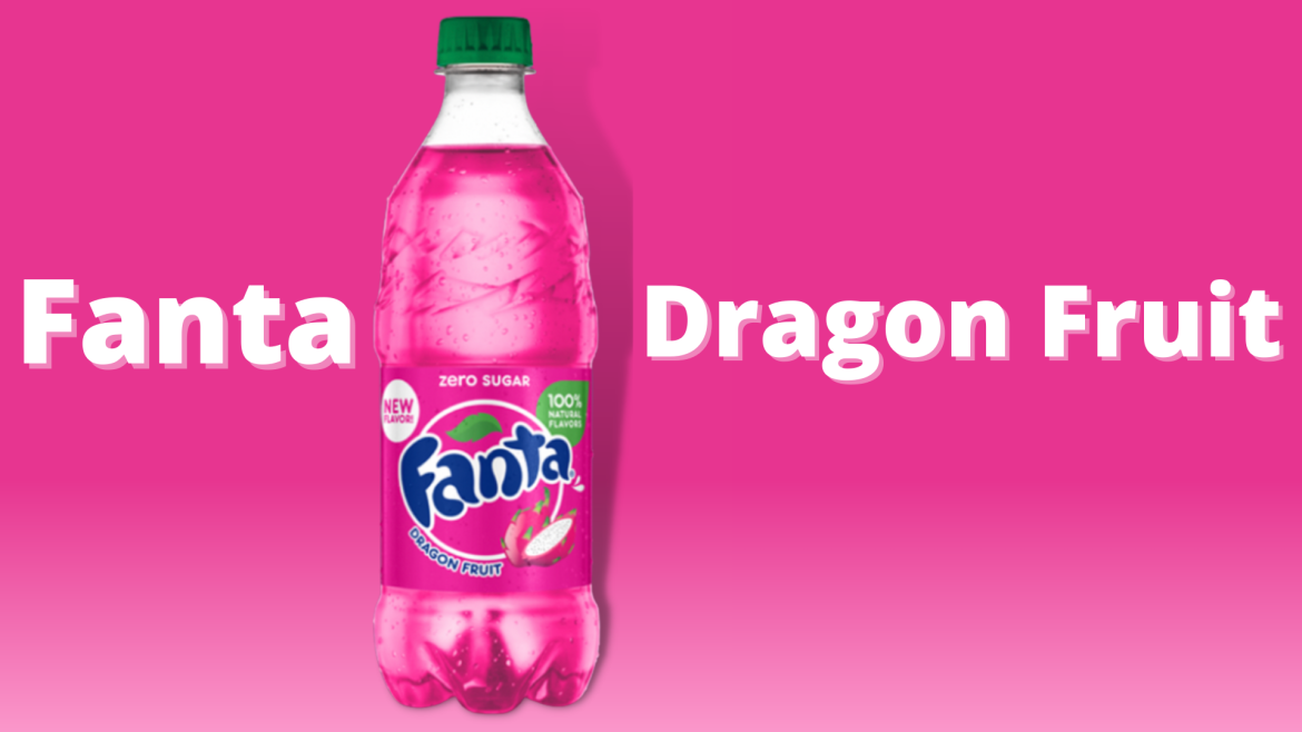 Review: Fanta Dragon Fruit Zero-Sugar